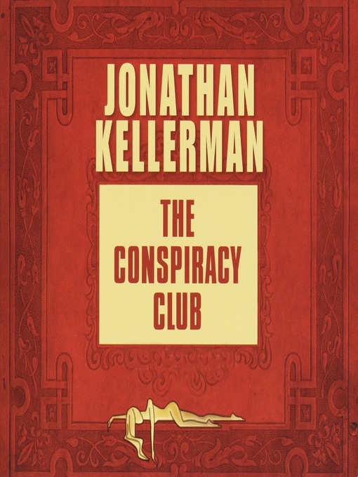 Title details for The Conspiracy Club by Jonathan Kellerman - Wait list